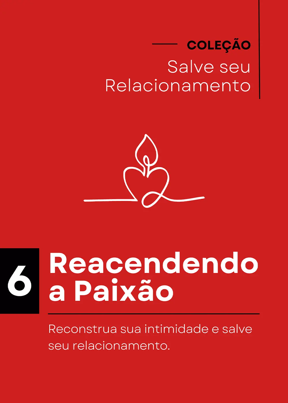 Capa do livro digital Reacendendo a Paixão